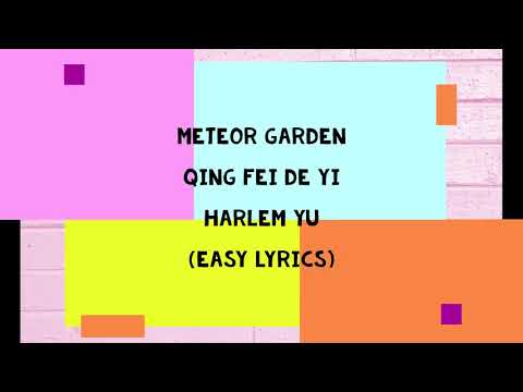 Qing Fei De Yi - Harlem Yu (Meteor Garden OST) (Romanization) (Easy Lyrics)