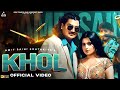 Khol Official Video Amit Saini Rohtakiya Nandini Sharma New Haryanvi Song 2025