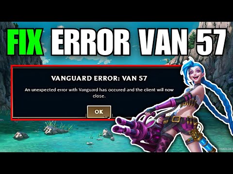 How To Fix Vanguard 57 Error in League of Legends