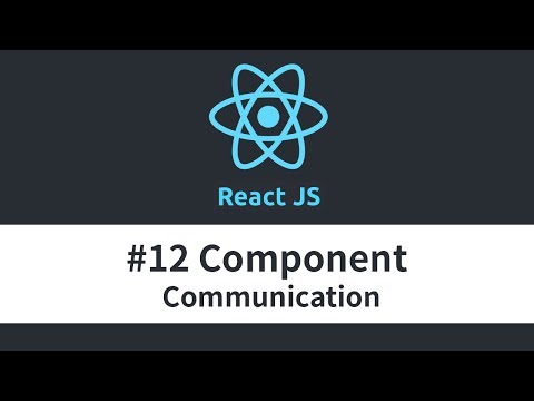 React JS Tutorial 12 Component Communication
