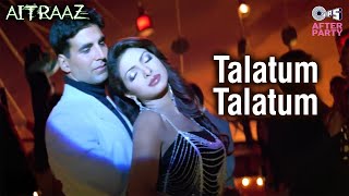 Download lagu Talatum Talatum | Aitraaz | Akshay Kumar, Kareena, Priyanka | Udit Narayan, Jayesh, Alka Yagnik mp3 Download lagu Talatum Talatum | Aitraaz | Akshay Kumar, Kareena, Priyanka | Udit Narayan, Jayesh, Alka Yagnik mp3