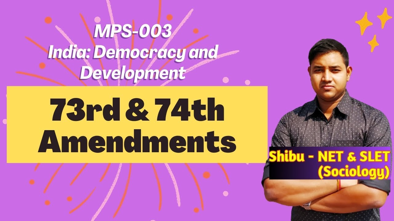 73rd and 74th Constitutional Amendments | Local Self Government | IGNOU MPS 003