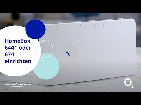 Einrichten der o2 HomeBox 6441 oder 6741 – So funktioniert´s