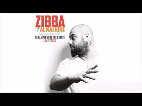 Senza pensare all'estate - Zibba e Almalibre