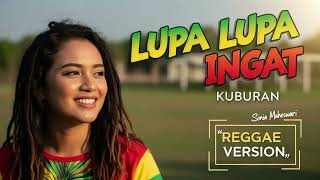 Download lagu LUPA LUPA INGAT - Kuburan Band | Cover Reggae Version mp3