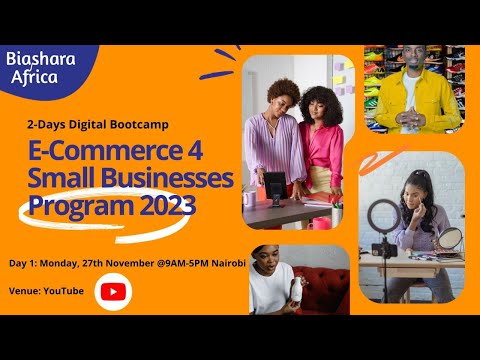 DAY 1: E-Commerce 4 Small Businesses Program 2023
