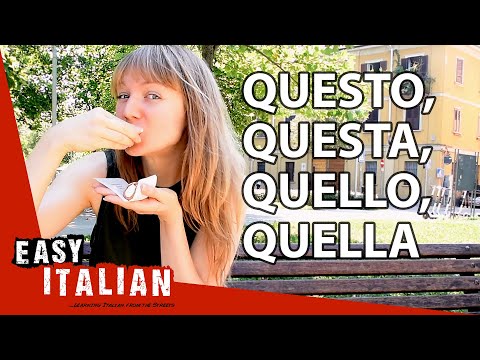 QUESTO, QUESTA, QUELLO, QUELLA... How to Say This and That in Italian | Super Easy Italian 12