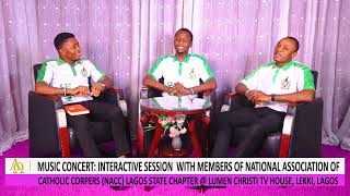 MUSIC CONCERT:INTERACTIVE SESSION WITH MEMBERS OF NATIONAL ASSOCIATION OF CATHOLIC CORPERS,
