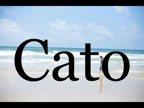How To Pronounce Cato🌈🌈🌈🌈🌈🌈Pronunciation Of Cato