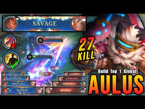 Aulus 27 Kills + SAVAGE & MANIAC!! Super Intense Battle!! - Build Top 1 Global Aulus ~ MLBB