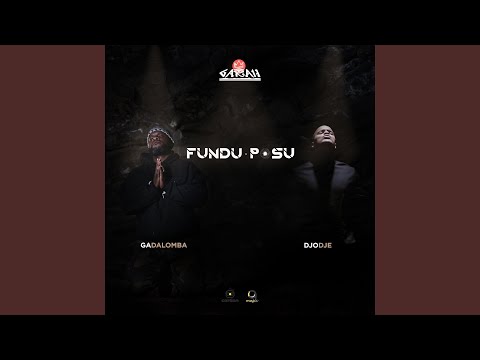 Fundu Posu (feat. Djodje)