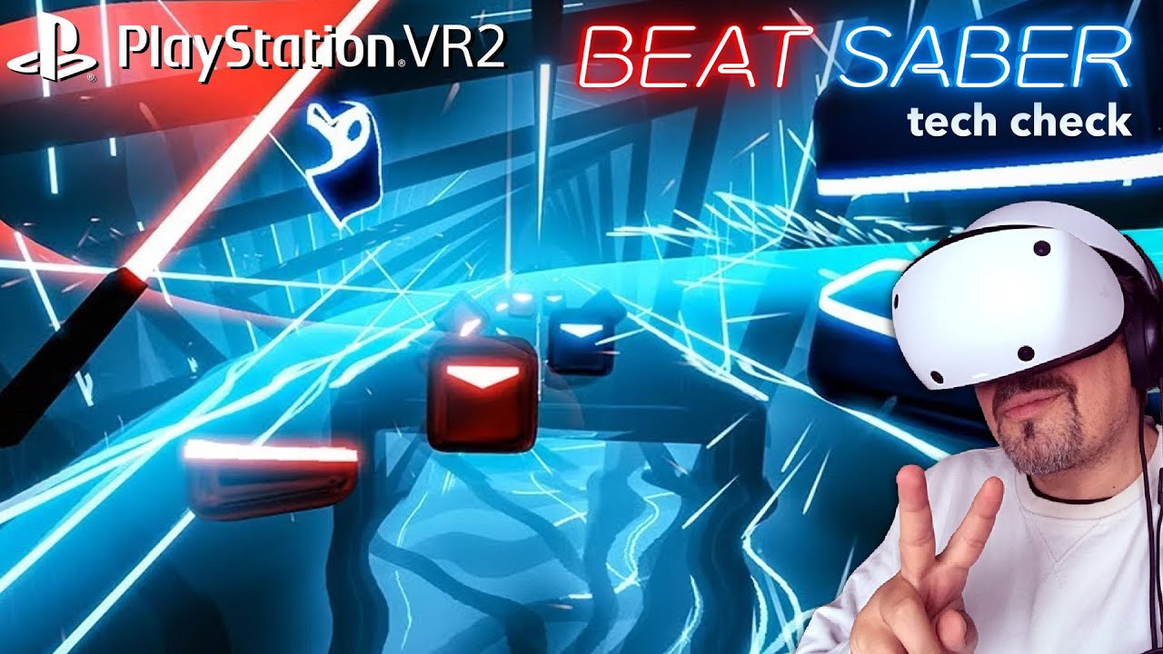 mo fun VR - Playstation VR2 - Beat Saber / tech check