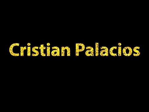 How To Pronounce Cristian Palacios