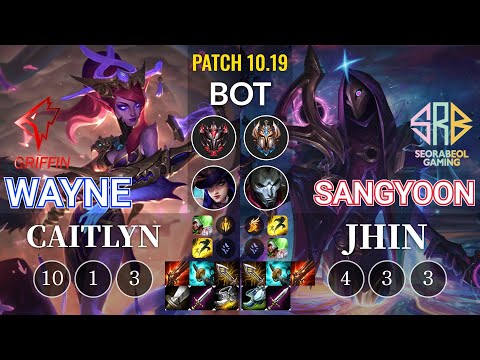 GRF Wayne Caitlyn vs SRB Sangyoon Jhin Bot - KR Patch 10.19