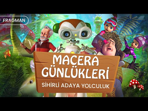Macera Günlükleri: Sihirli Adaya Yolculuk - Türkçe dublajlı fragman 2
