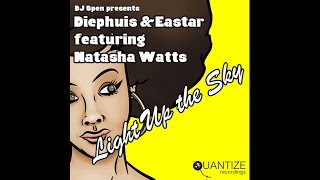 Diephuis & Eastar feat. Natasha Watts - Light Up The Sky