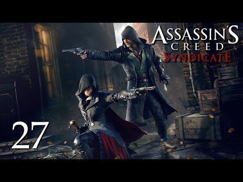ZAGRAJMY W ASSASSIN'S CREED SYNDICATE 1080p (PC) #27 - PODWÓJNY KŁOPOT , STRÓJ WIECZOROWY