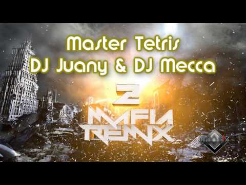 Master Tetris - DJ Juany & DJ Mecca | Mafia Remix 2