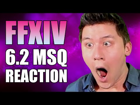 FFXIV 6.2 MSQ REACTION (spoilers)