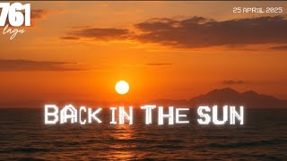 Download lagu Back In The Sun - Robert Long & Unit Gloria #lagu76 #lagu761 #lyrics mp3