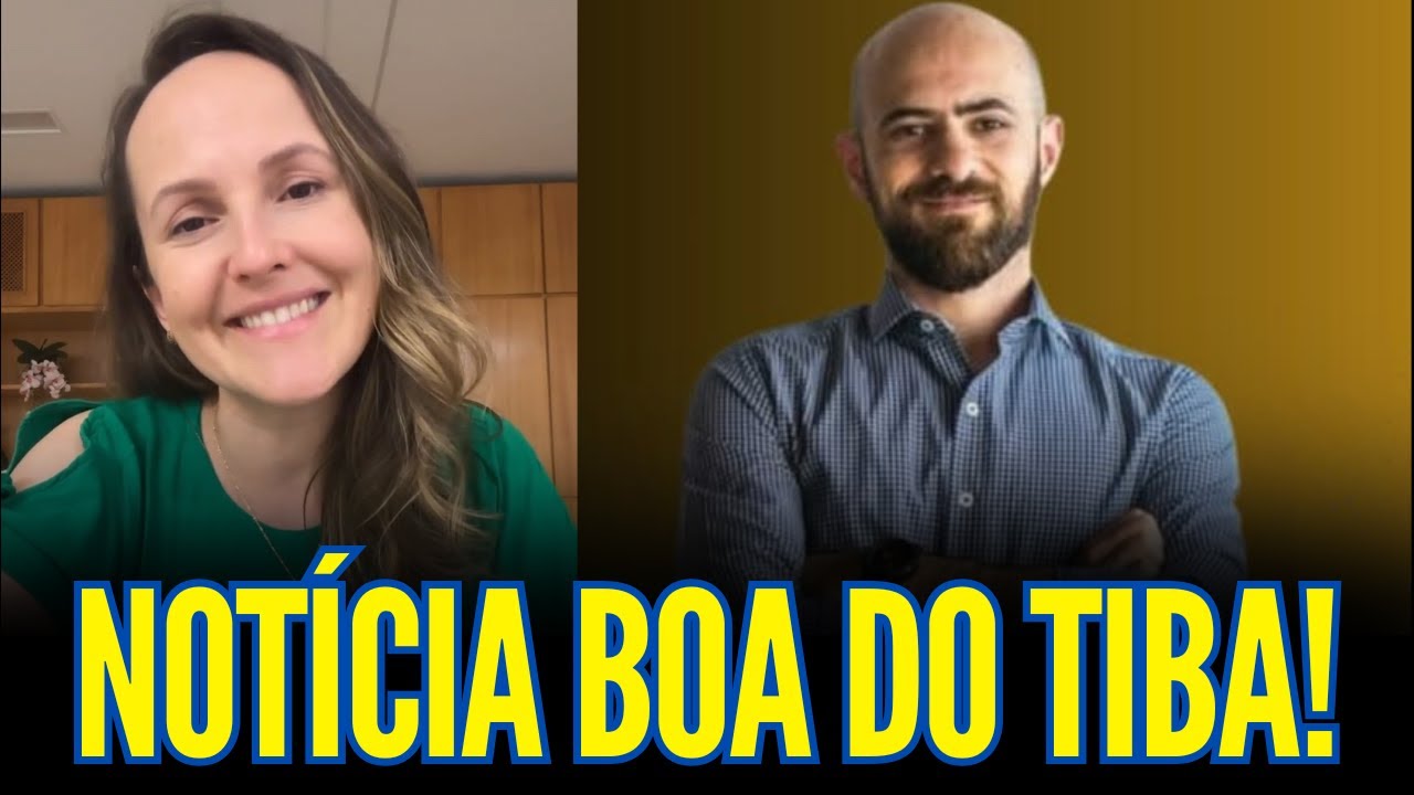 NOTÍCIA BOA DO TIBA!!