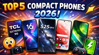 Top 5 Best Compact Phones 2026[Mid Range Phones] 📱 | Powerful Small Smartphones You Must See!