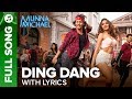Ding Dang - Full song with lyrics | Munna Michael 2017 | Tiger Shroff & Nidhhi | Javed - Mohsin