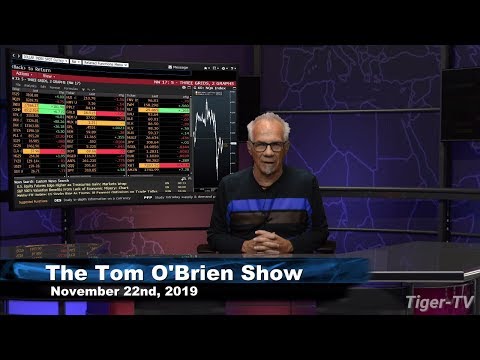 November 22nd, The Tom O'Brien Show on TFNN - 2019