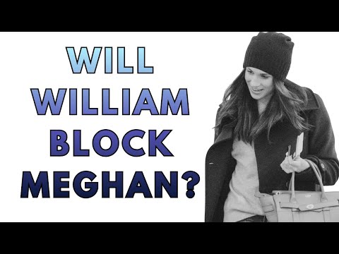 INVESTIGATION: WILL WILLIAM FIND A WAY TO MAKE SURE MEGHAN DOESN'T COME TO THE UK?