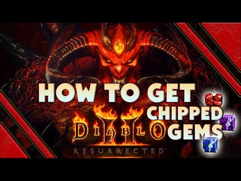 Diablo 2 Resurrected how to get chipped gems fast and easy - Best places to farm chipped gems