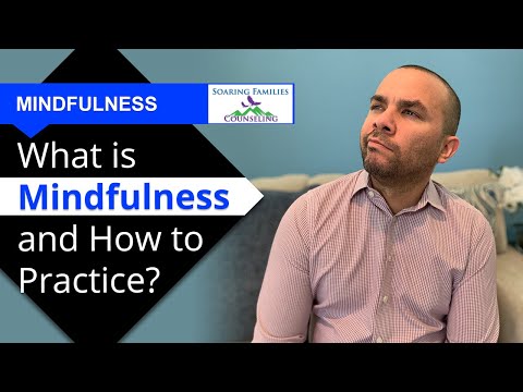 What is Mindfulness and How do you Practice it?