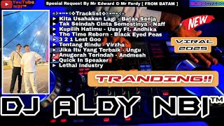 Download lagu KITA USAHAKAN LAGI - BATAS SENJA NEW FUNKOT 2025 DJ ALDY NBI™ NONSTOP BATAM ISLAND (Req Mr Edward) mp3 Download lagu KITA USAHAKAN LAGI - BATAS SENJA NEW FUNKOT 2025 DJ ALDY NBI™ NONSTOP BATAM ISLAND (Req Mr Edward) mp3
