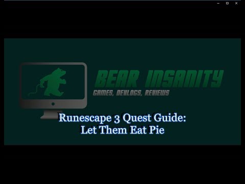 Runescape 3 Quest Guide:  Let Them Eat Pie