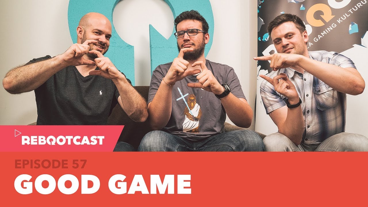 Rebootcast / Episode 57 / Good Game