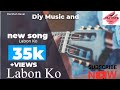 Labon Ko Darshan Raval DiyMusicAnd