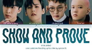 [KINGDOM] BTOB (비투비) - &#39;Finale (Show And Prove)&#39; Lyrics (Color Coded_Han_Rom_Eng)