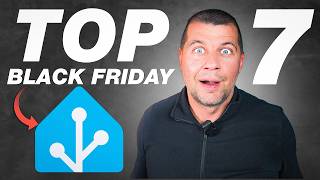 TOP 7 Deals during Black Friday 2025 | Home Assistant Friendly