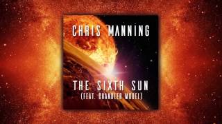 The Sixth Sun (feat Chandler Mogel) Lyric Video