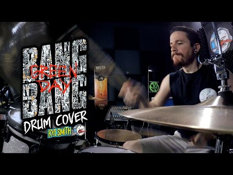 Green Day - Bang Bang (Drum Cover) - Kye Smith [4K]