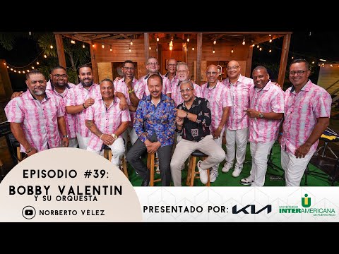 SESIONES DESDE LA LOMA EP.39 - Bobby Valentin y Su Orquesta