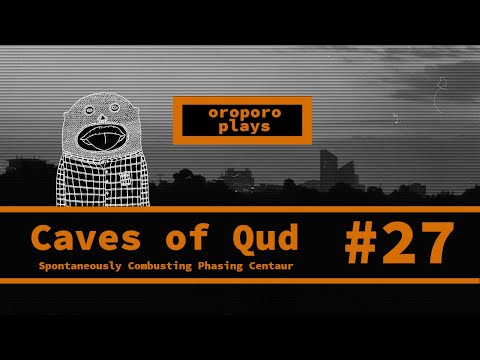 Caves of Qud, Spontaneously-combusting Phasing Centaur EP 27 | Bethesda Susa