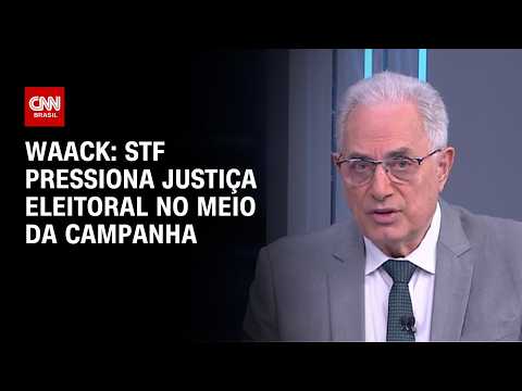 Waack: STF pressiona Justiça Eleitoral no meio da campanha | WW