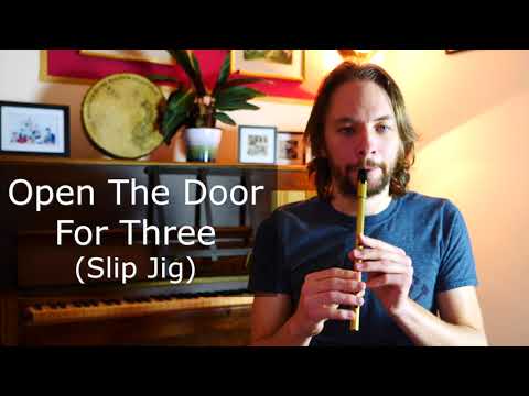 Open The Door For Three (Slip Jig)