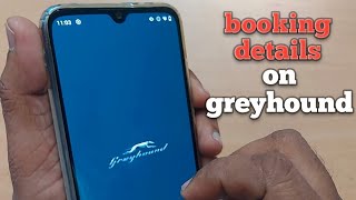 greyhound: how to get bus booking details on greyhound