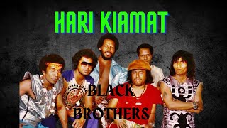 Download lagu Black Brothers - Hari Kiamat (Video Lirik) mp3 Download lagu Black Brothers - Hari Kiamat (Video Lirik) mp3