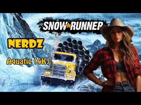 Snowrunner    Aquatic 4K