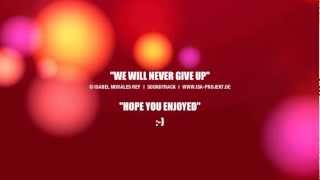 we will never give up (original)