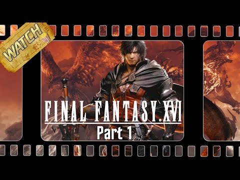 WATCH: Final Fantasy 16 PART 1/2 – Game Movie (Deutsch / PS5)