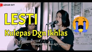Download lagu LESTI - KULEPAS DENGAN IKHLAS COVER BY NOVI SUMA mp3 Download lagu LESTI - KULEPAS DENGAN IKHLAS COVER BY NOVI SUMA mp3