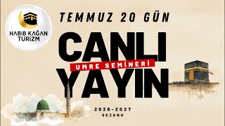 Umre Semineri - TEMMUZ 20 GÜN - 2026/2027 - HABİB KAĞAN TURİZM